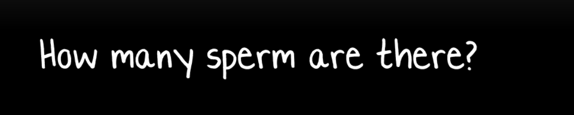 How many sperm are there?